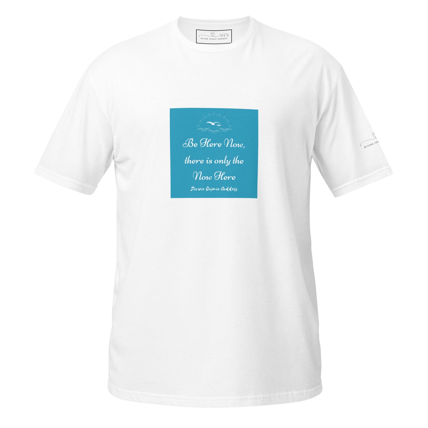 The is Only the Now Here - soft and sustainable t-shirt