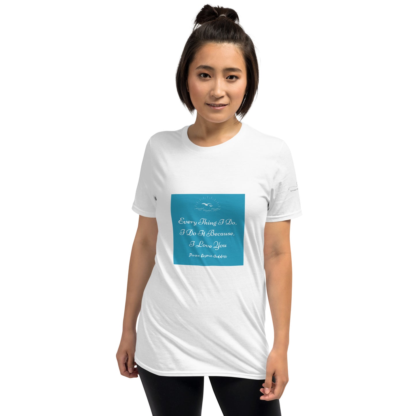 Everything I Do - soft and sustainable t-shirt