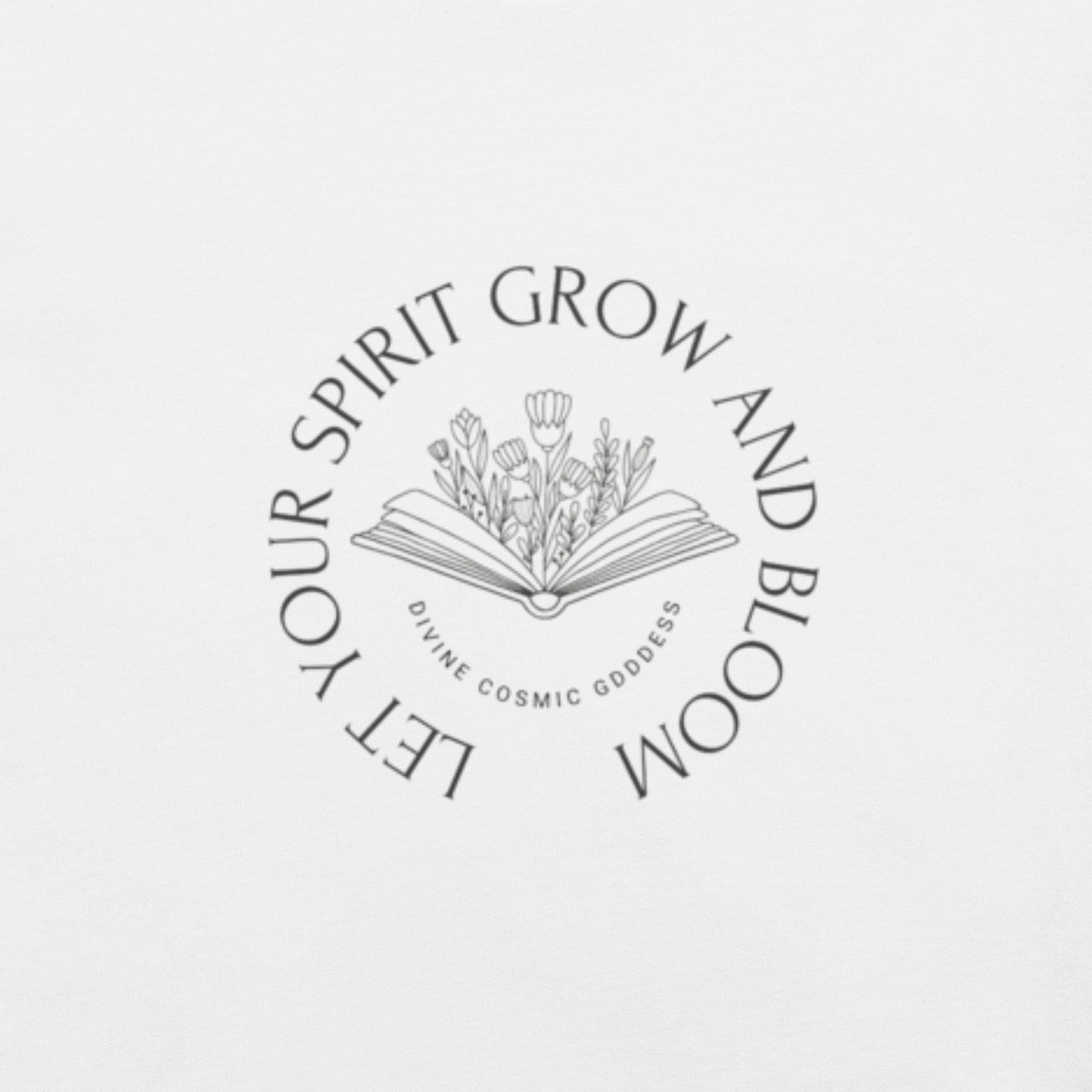 Let your Spirit Grow and Bloom